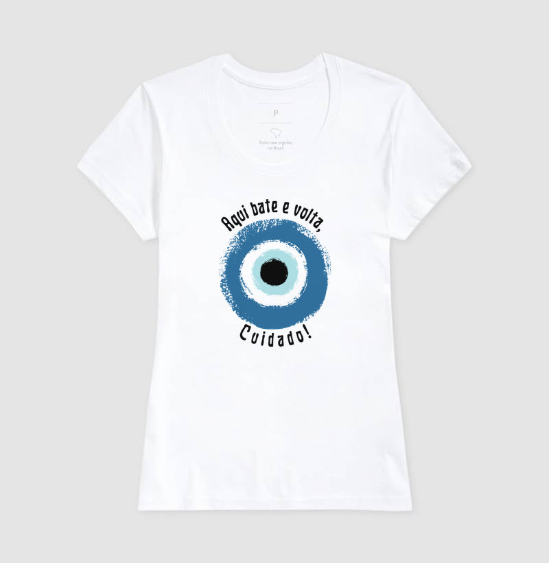 Camiseta Aqui bate e volta, Cuidado!