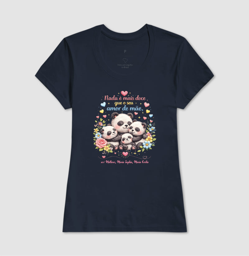 Camiseta dia das mães - Nada é mais doce que seu amor de mãe