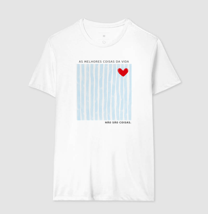Camiseta As melhores coisas da vida não são coisas