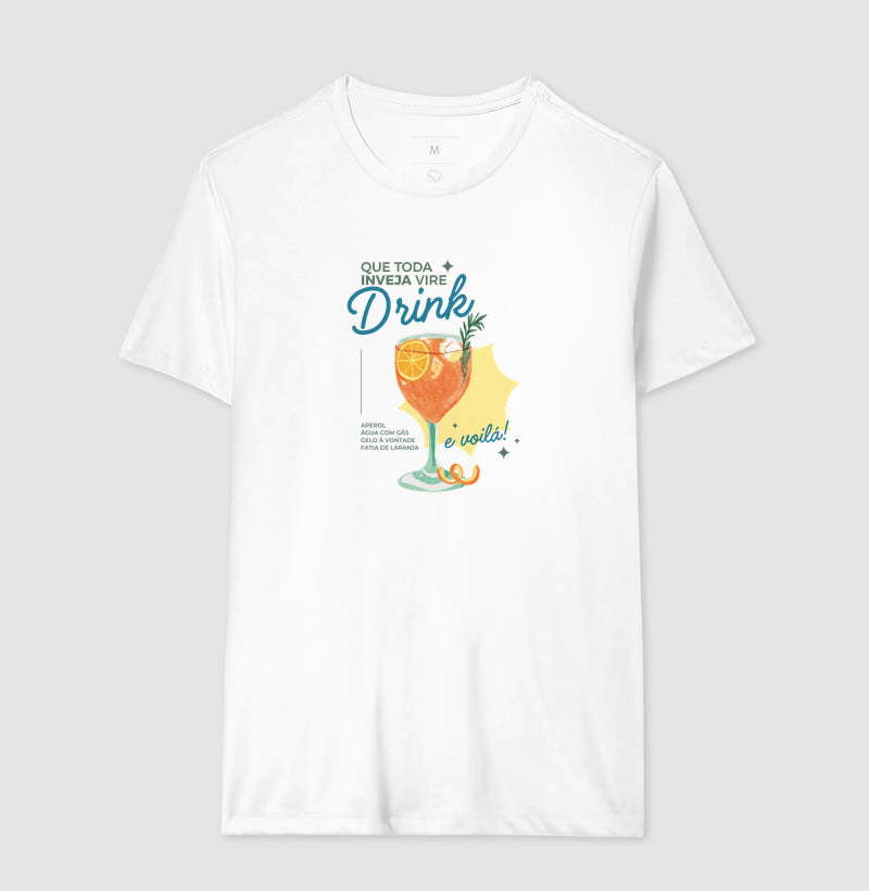 Camiseta que toda inveja vire drink