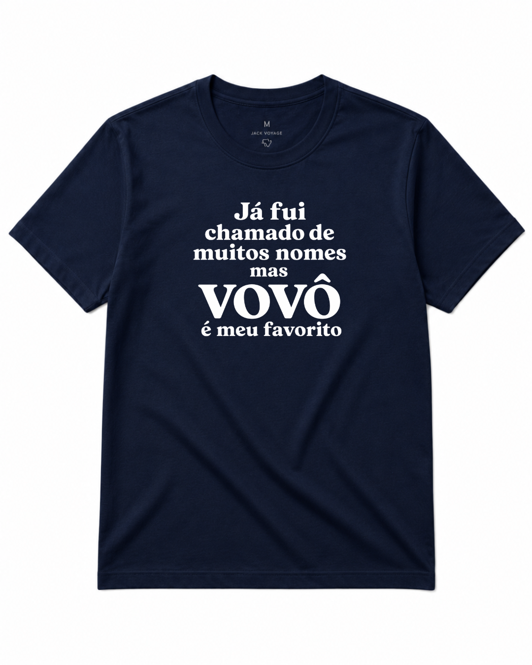 Camiseta já fui chamado de muitos nomes mas vovô é meu favorito.