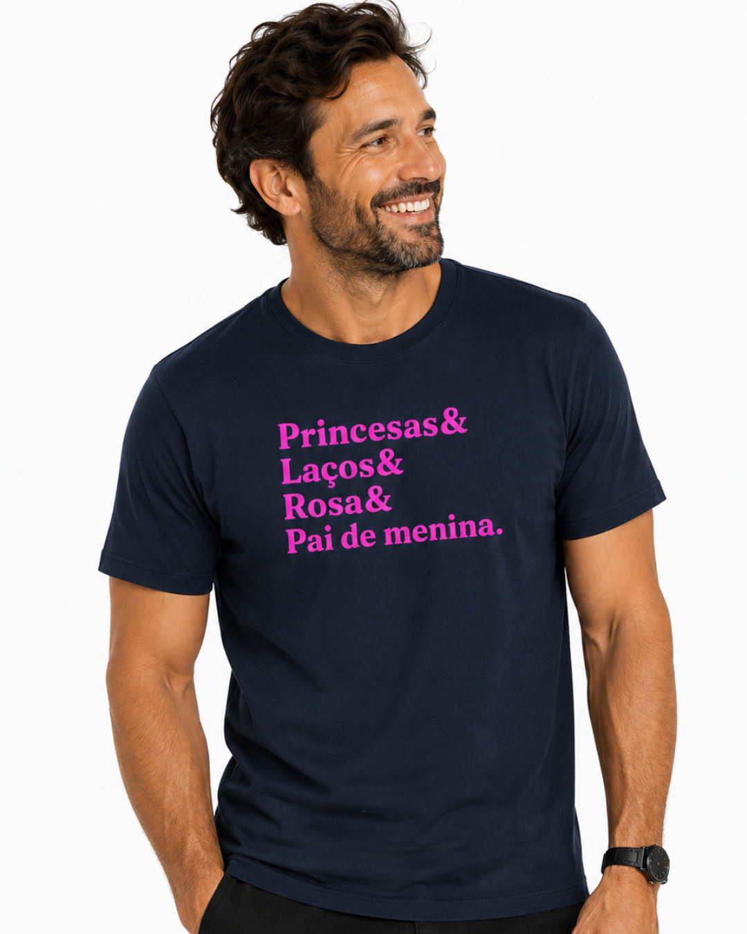 Camiseta Princesas& Laços& Rosa& Pai de menina.