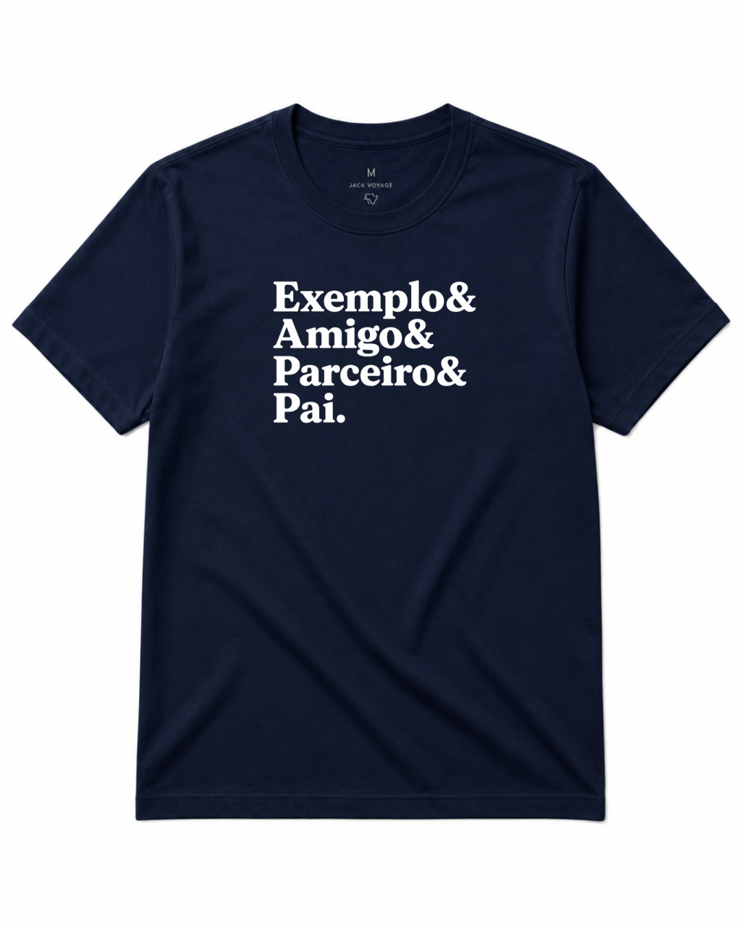 Camiseta Exemplo& Amigo& Parceiro& Pai.