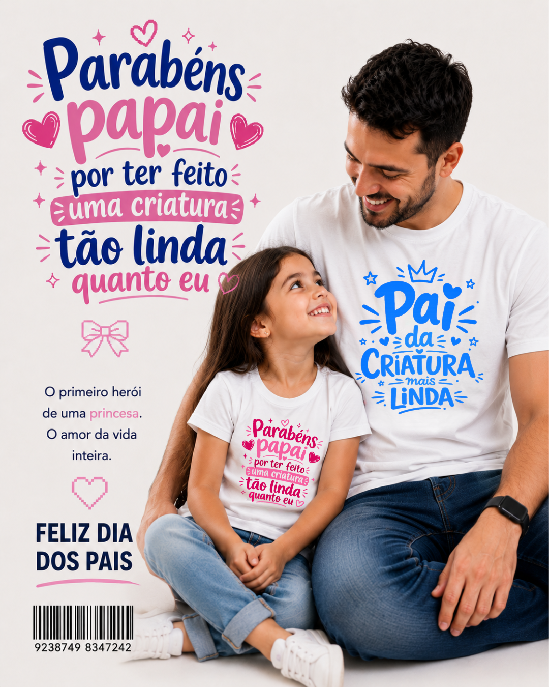 Kit dia dos pais - Parabéns papai por ter feito uma criatura tão linda quanto eu