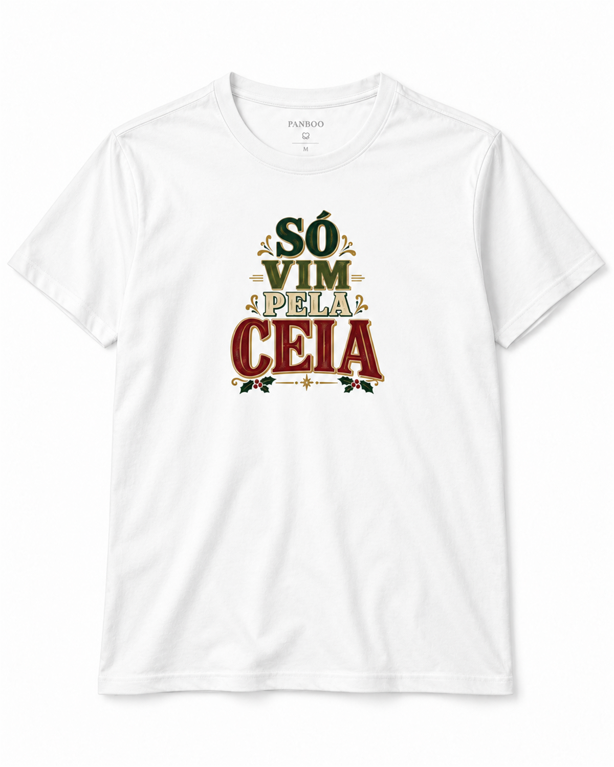 Camiseta Só vim pela ceia