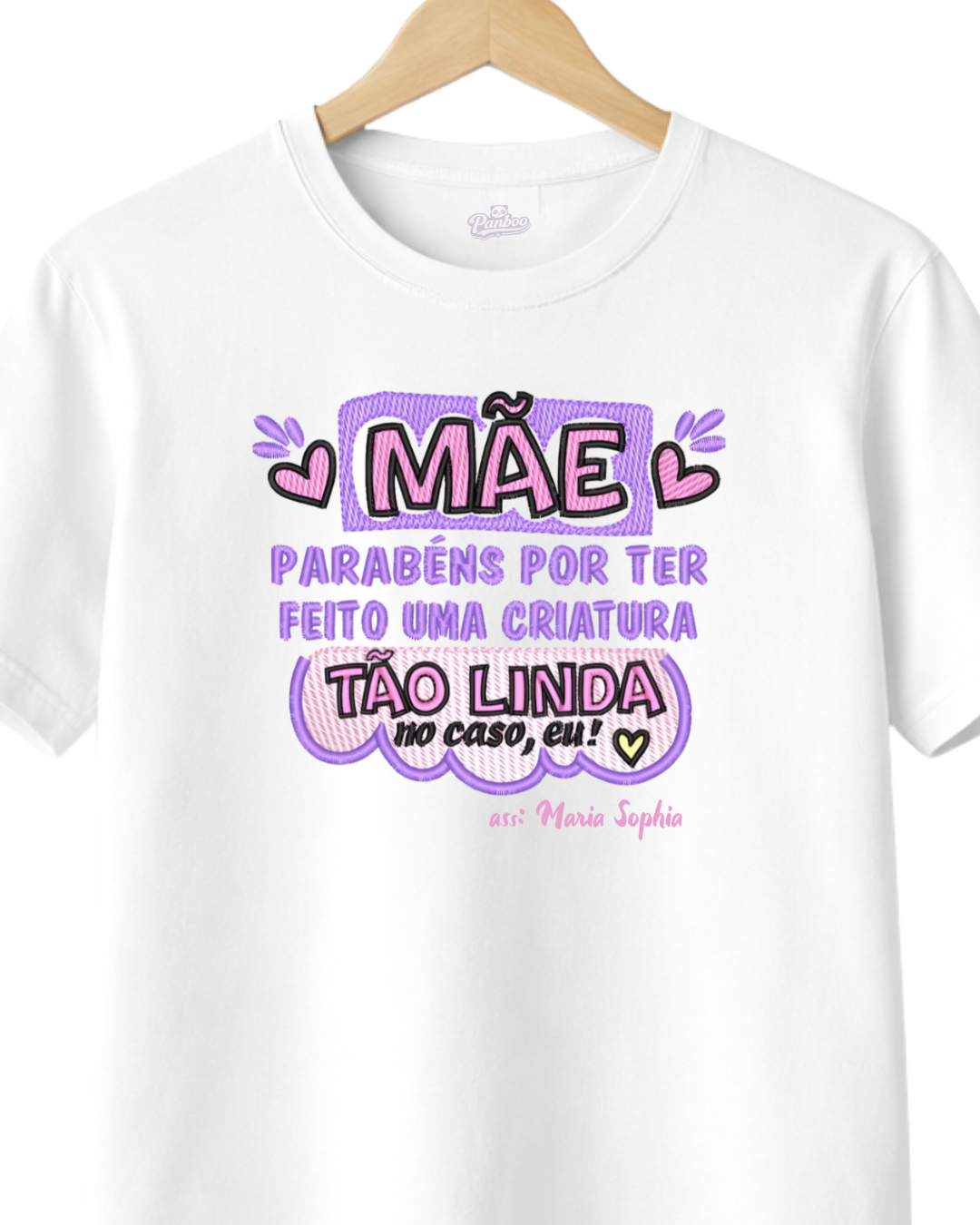Camiseta dia das mães - Mãe, Parabéns por ter feito uma criatura tão linda, no caso eu!