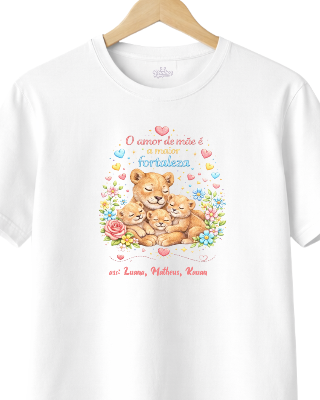 Camiseta dia das mães - O Amor de mãe é a maior fortaleza