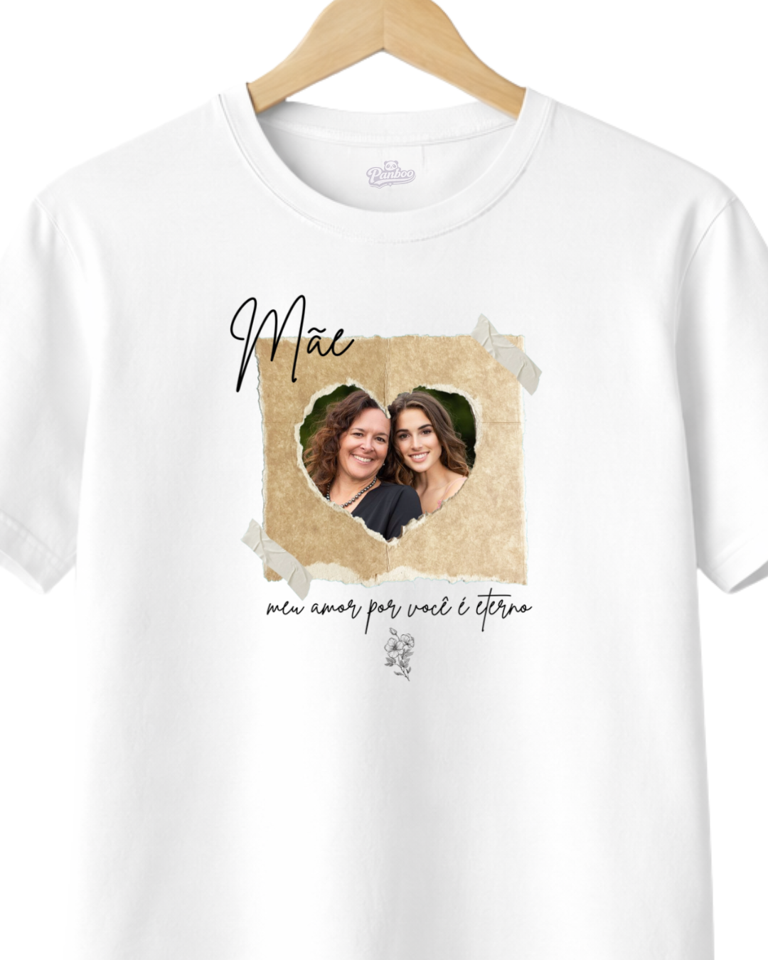 Camiseta dia das mães - Mãe, meu amor por você é eterno